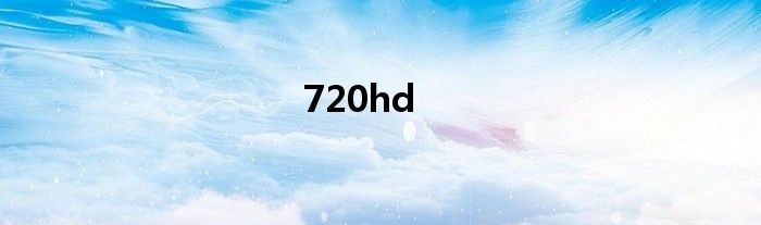 720hd