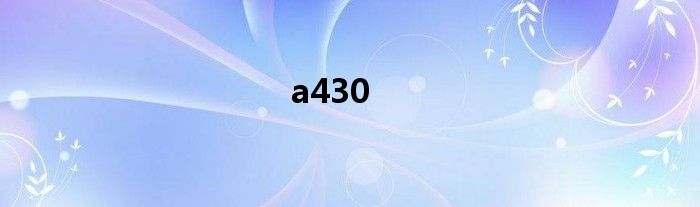 a430