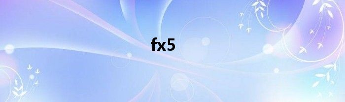 fx5