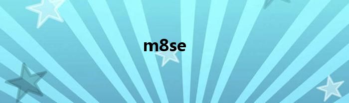 m8se