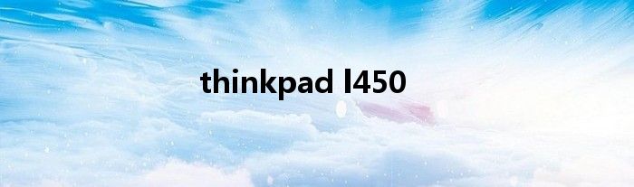 thinkpad l450